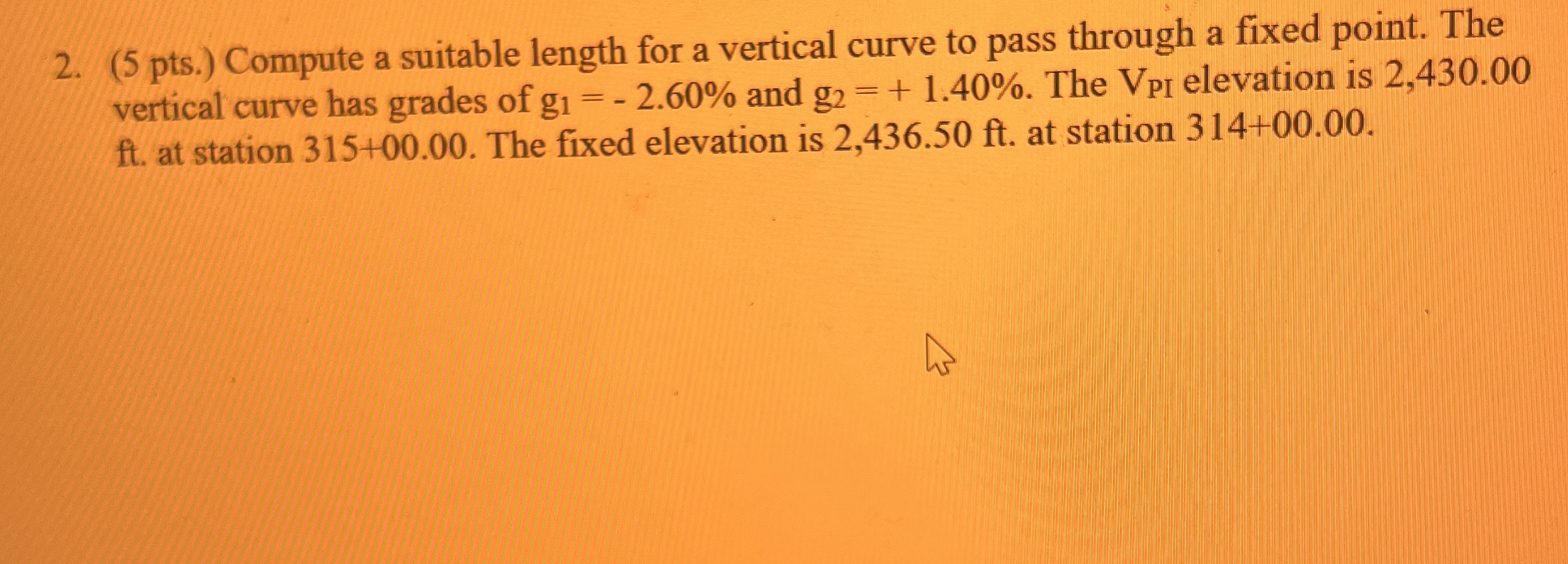 ( 5 pts . ) Compute a suitable length for a