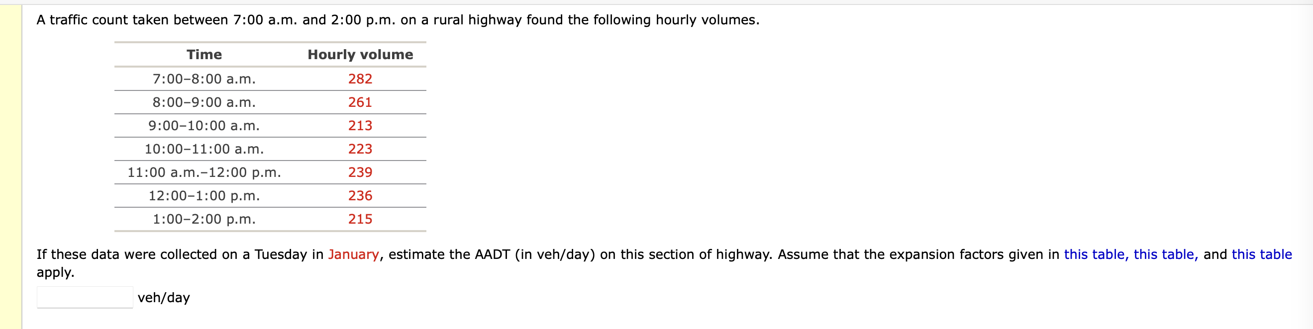 A traffic count taken between 7 : 0 0 a . m . and