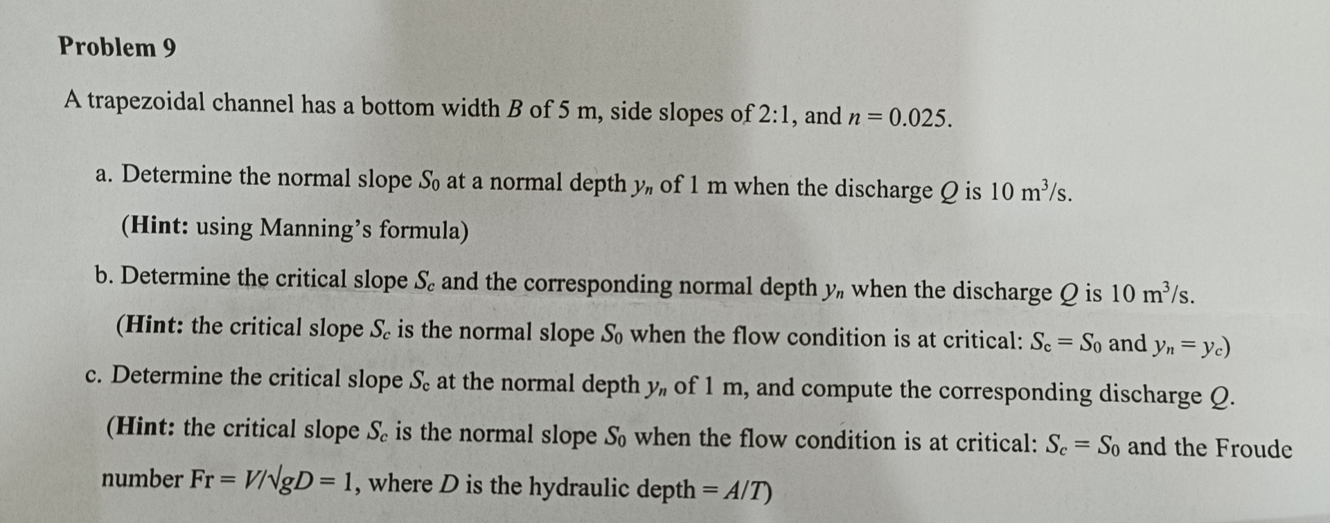 Problem 9 A trapezoidal channel has a bottom