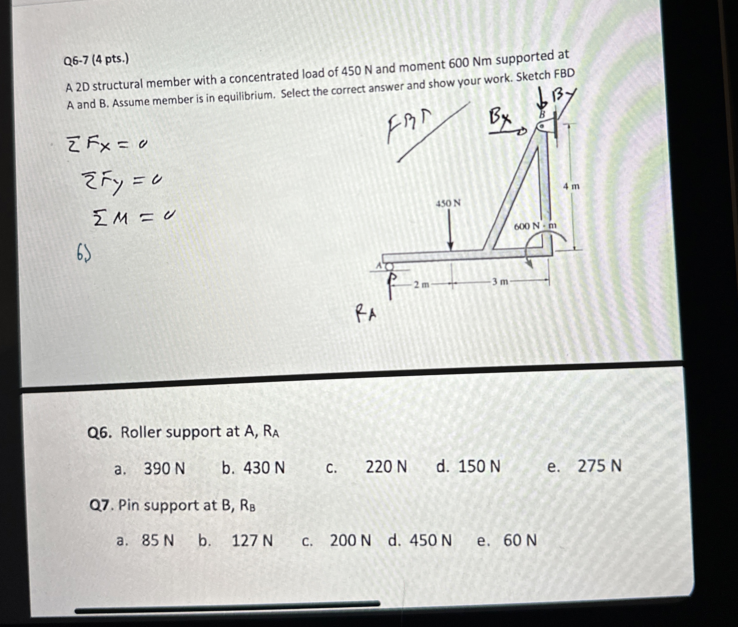 Q 6 - 7 ( 4 pts . ) A 2 D structural member with