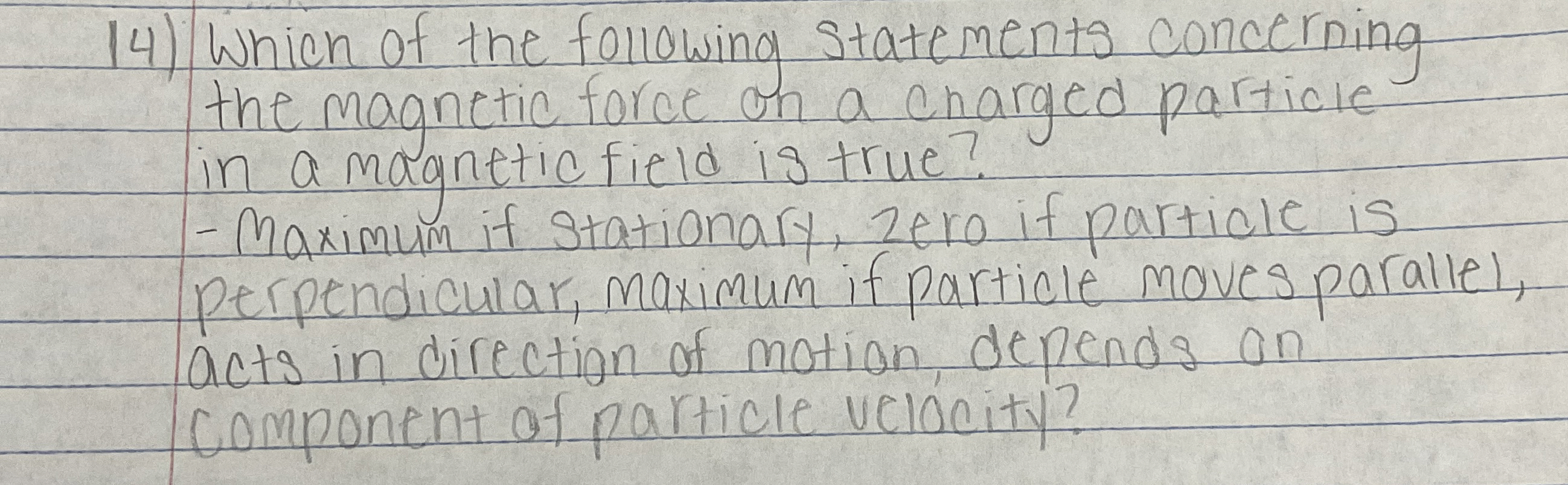 Which of the following statements concerning the