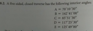 8 . 2 . A five - sided, closed traverse has the