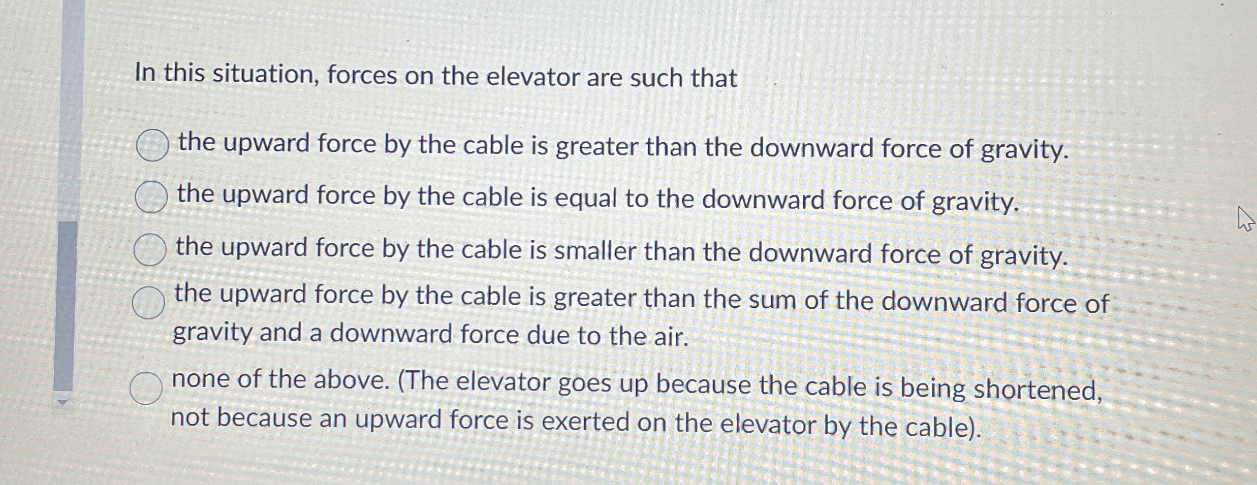 In this situation, forces on the elevator are