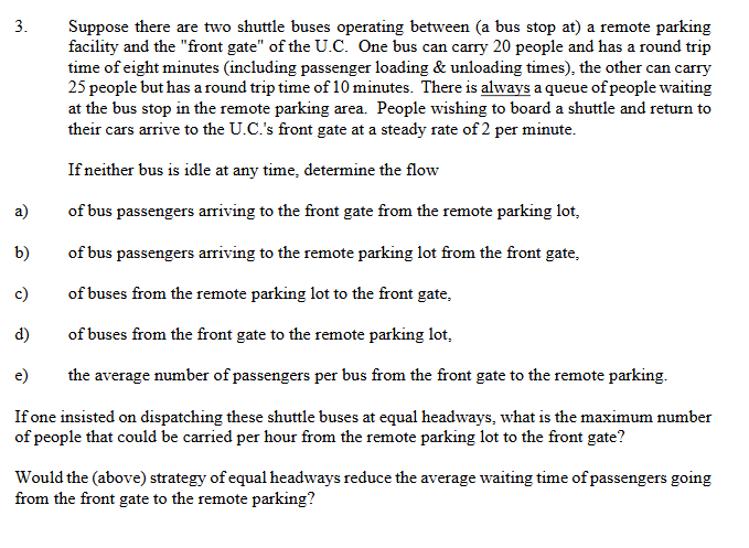 3 . Suppose there are two shuttle buses operating