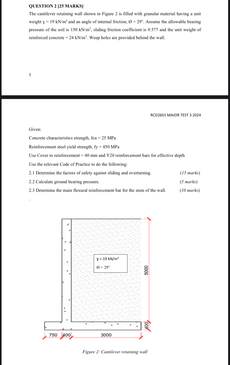 QUESTION 2 [ 2 5 MARKS ] The cantilever retaining