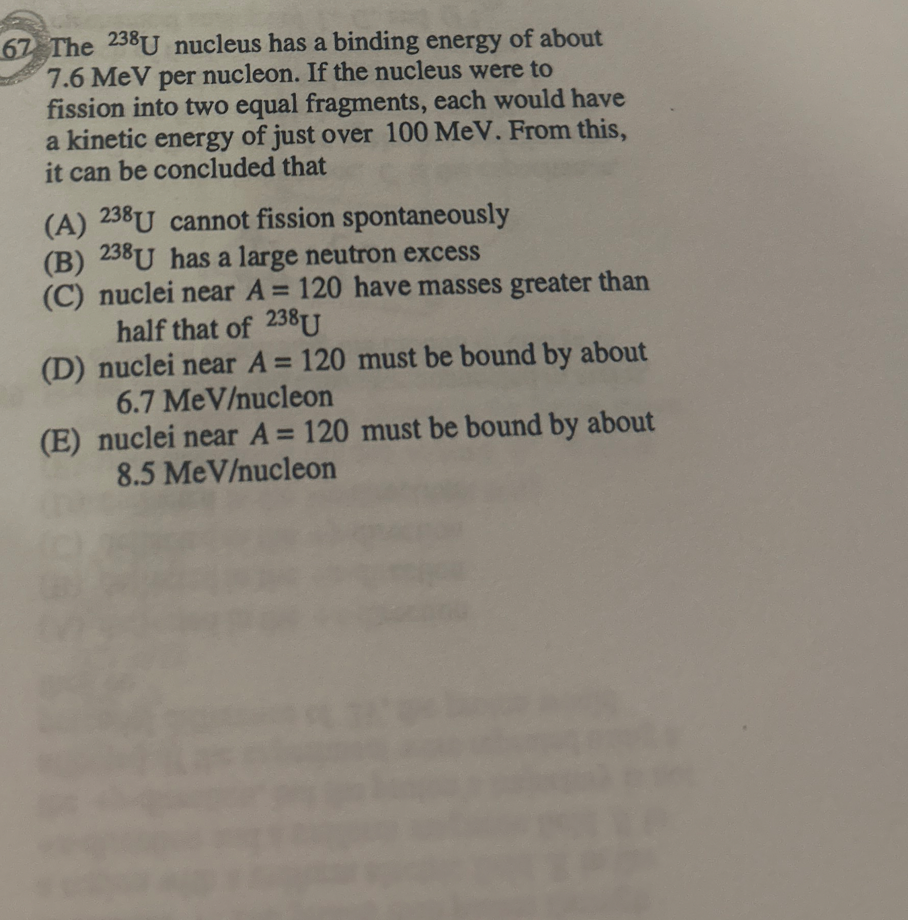 6 7 The ? 2 3 8 U nucleus has a binding energy of