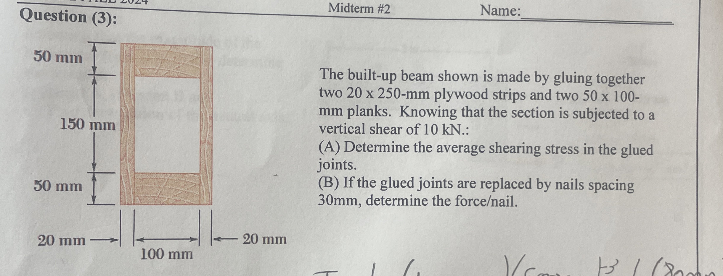 Question ( 3 ) : Midterm # 2 Name: The built - up