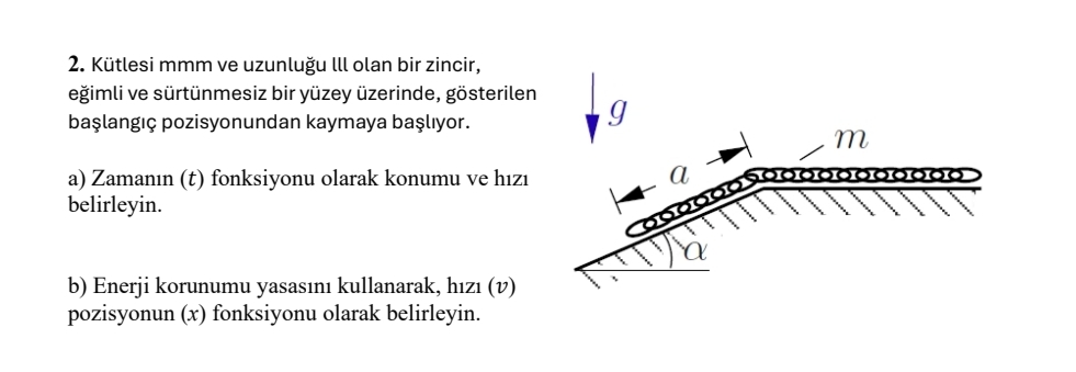 K tlesi mmm ve uzunlu u lll olan bir zincir, e