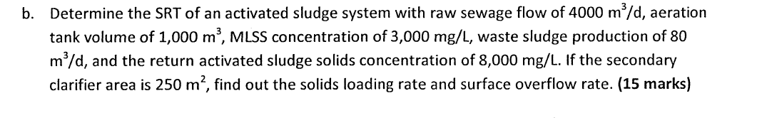 b . Determine the SRT of an activated sludge