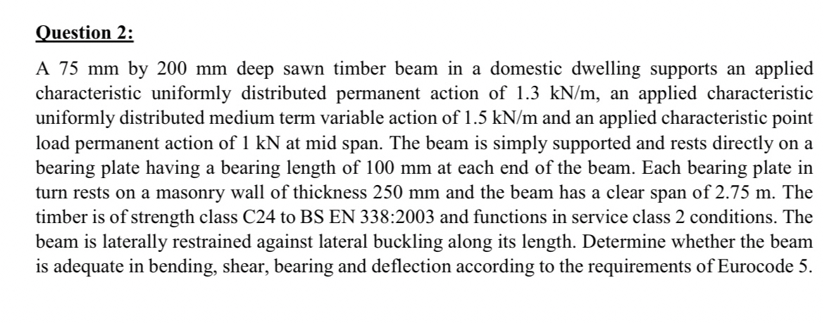 Question 2 : A 7 5 mm by 2 0 0 mm deep sawn