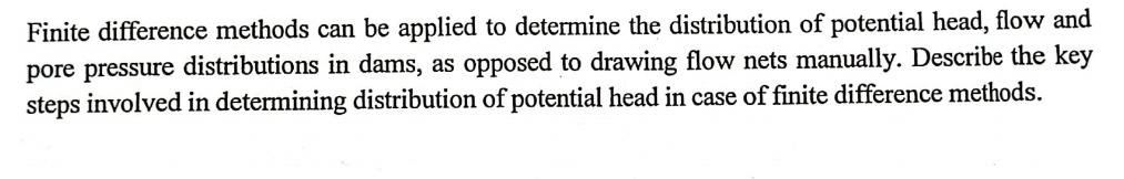 Finite difference methods can be applied to