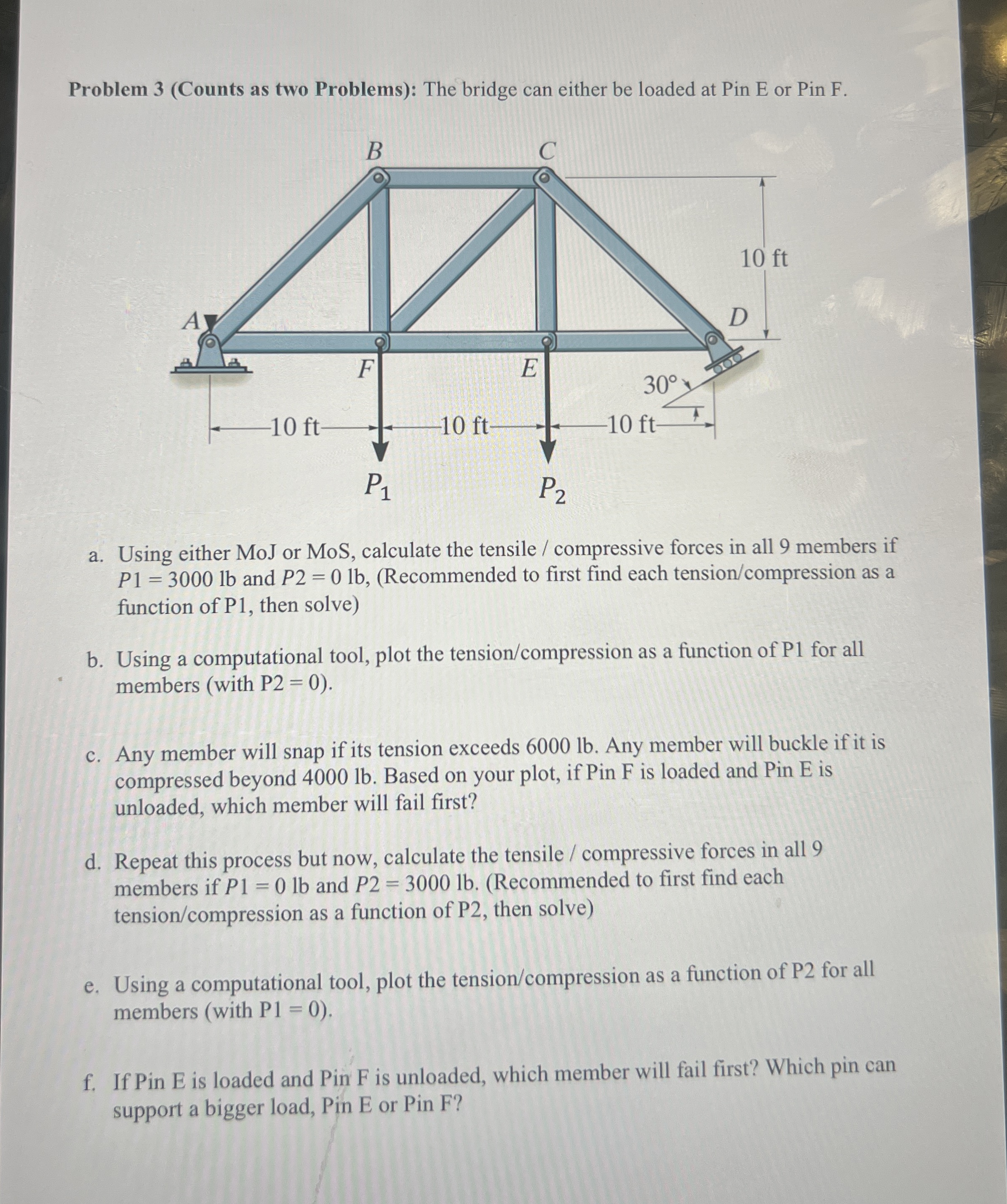 Problem 3 ( Counts as two Problems ) : The bridge