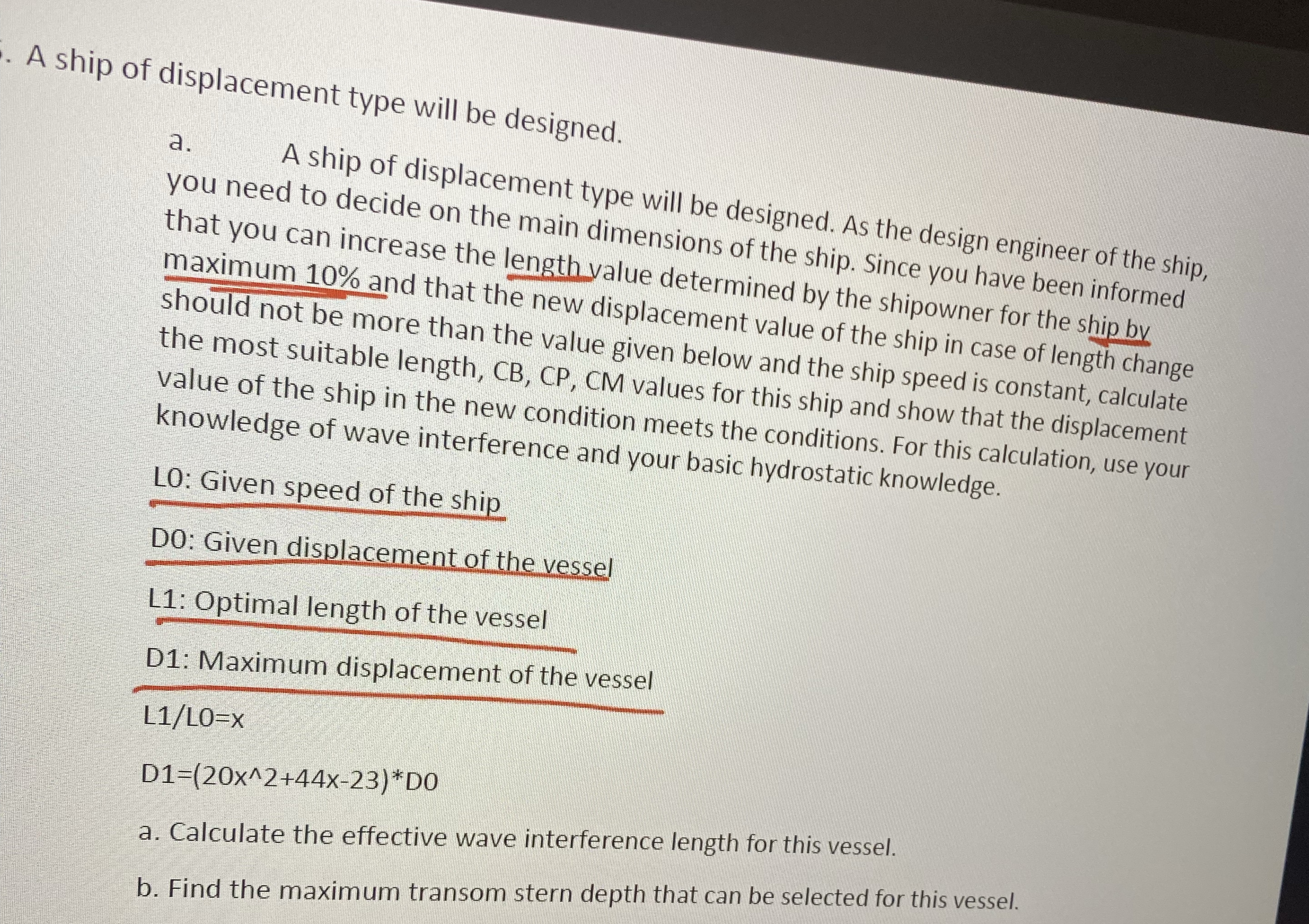 A ship of displacement type will be designed. a .