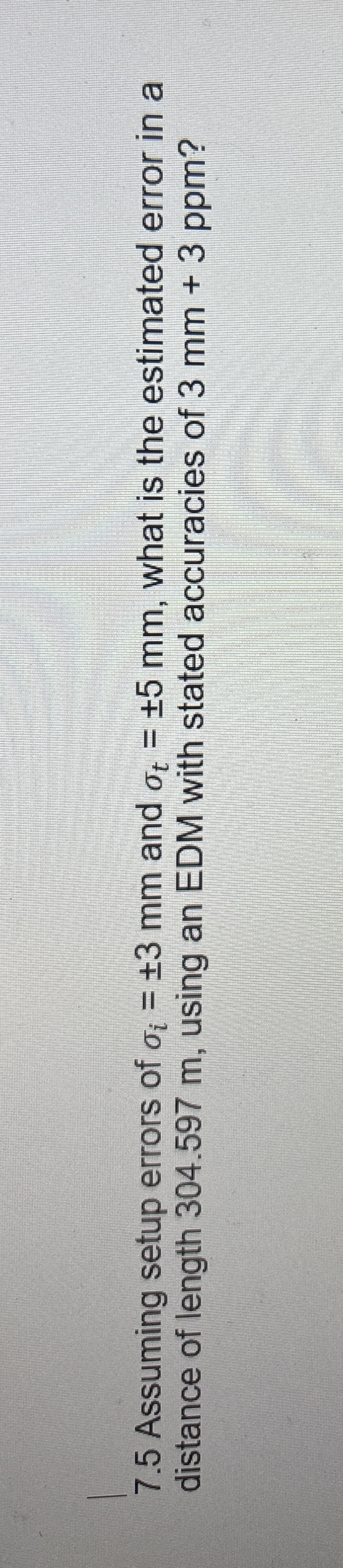 7 . 5 Assuming setup errors of i = + - 3 m m and