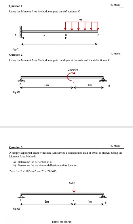 Question 1 ( 1 0 Marks ) Using the Moment Area