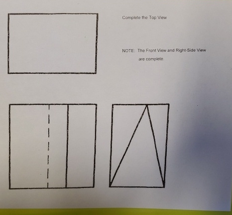 Complete the Top View NOTE: The Front View and