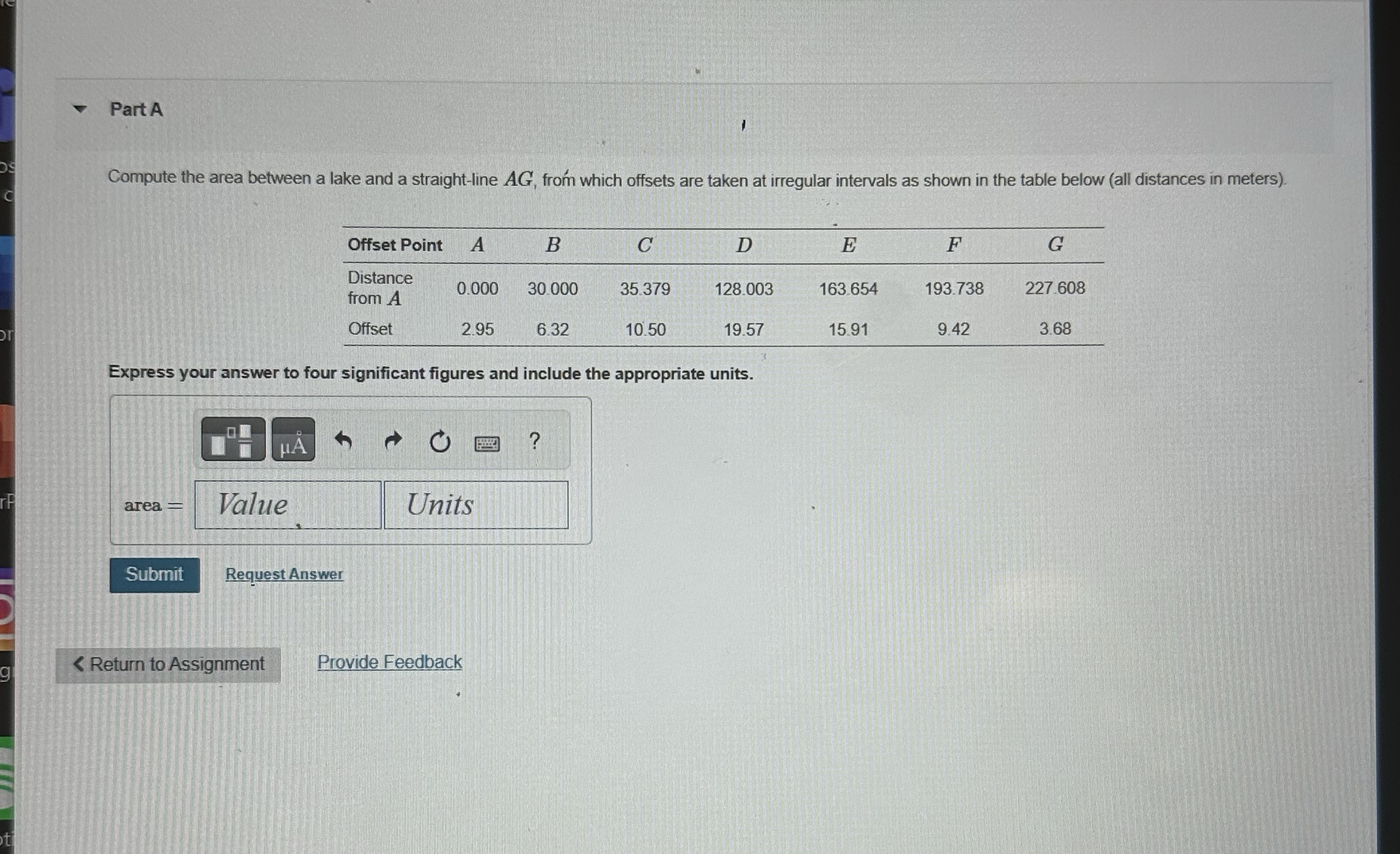 Part A Compute the area between a lake and a