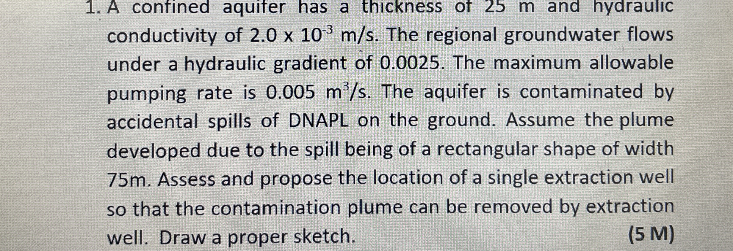 A confined aquifer has a thickness of 2 5 m and