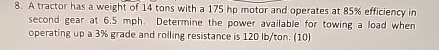A tractor has a weight of 1 4 tons with a 1 7 5