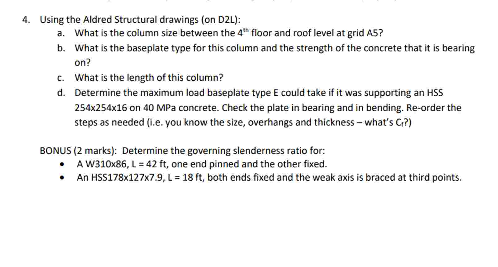 4 . Using the Aldred Structural drawings ( on D 2