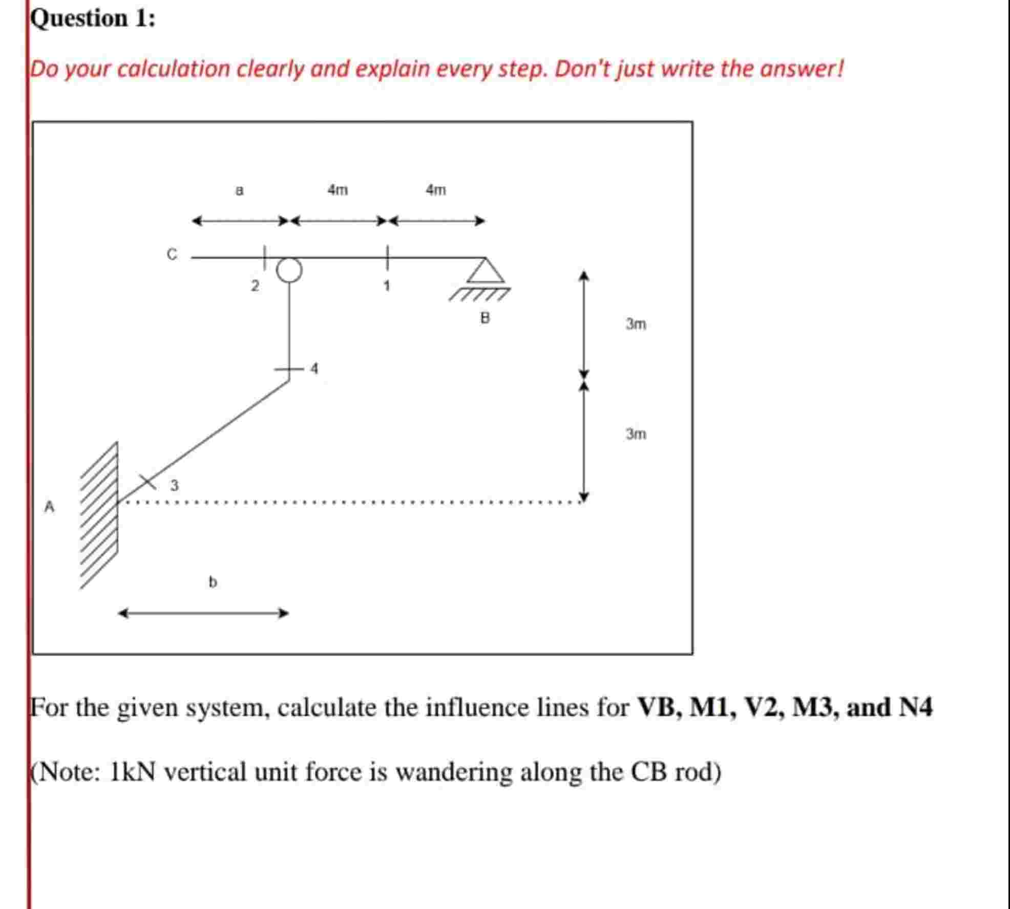Question 1 : Do your calculation clearly and