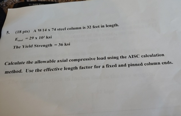 ( 1 8 pts ) A W 1 4 7 4 steel column is 3 2 feet