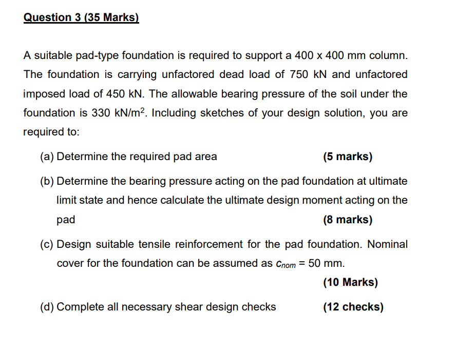 A suitable pad - type foundation is required to