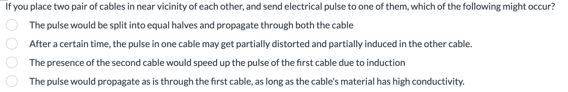 If you place two pair of cables in near vicinity