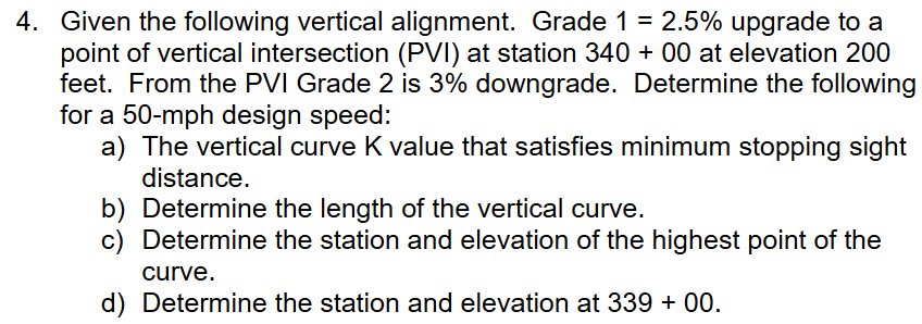 4 . Given the following vertical alignment. Grade
