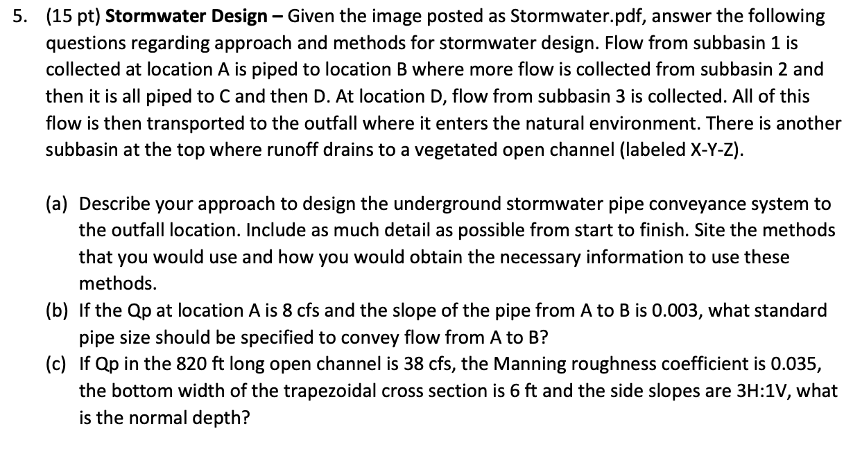 5 . ( 1 5 pt ) Stormwater Design - Given the