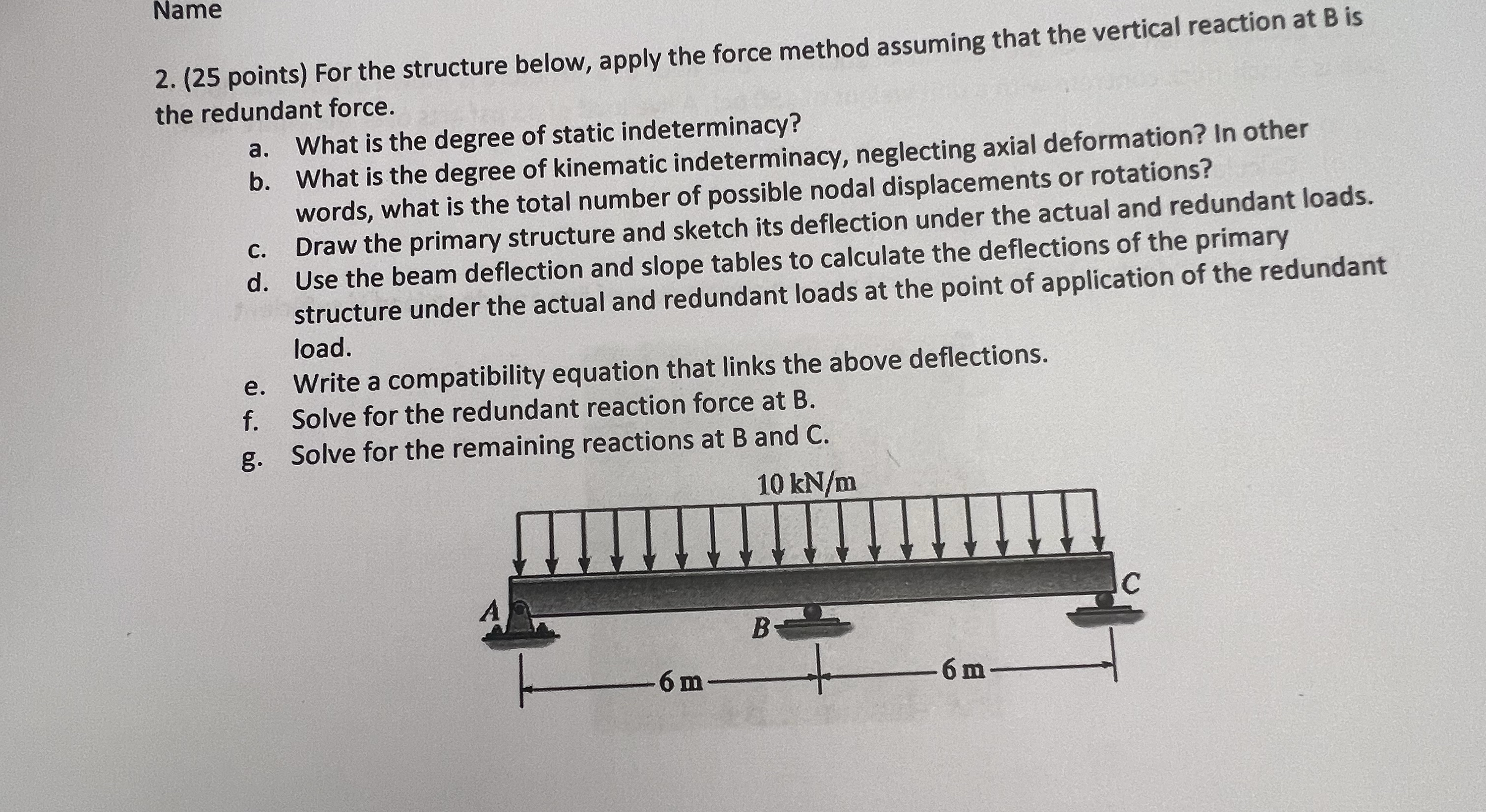 Name 2 . ( 2 5 points ) For the structure below,