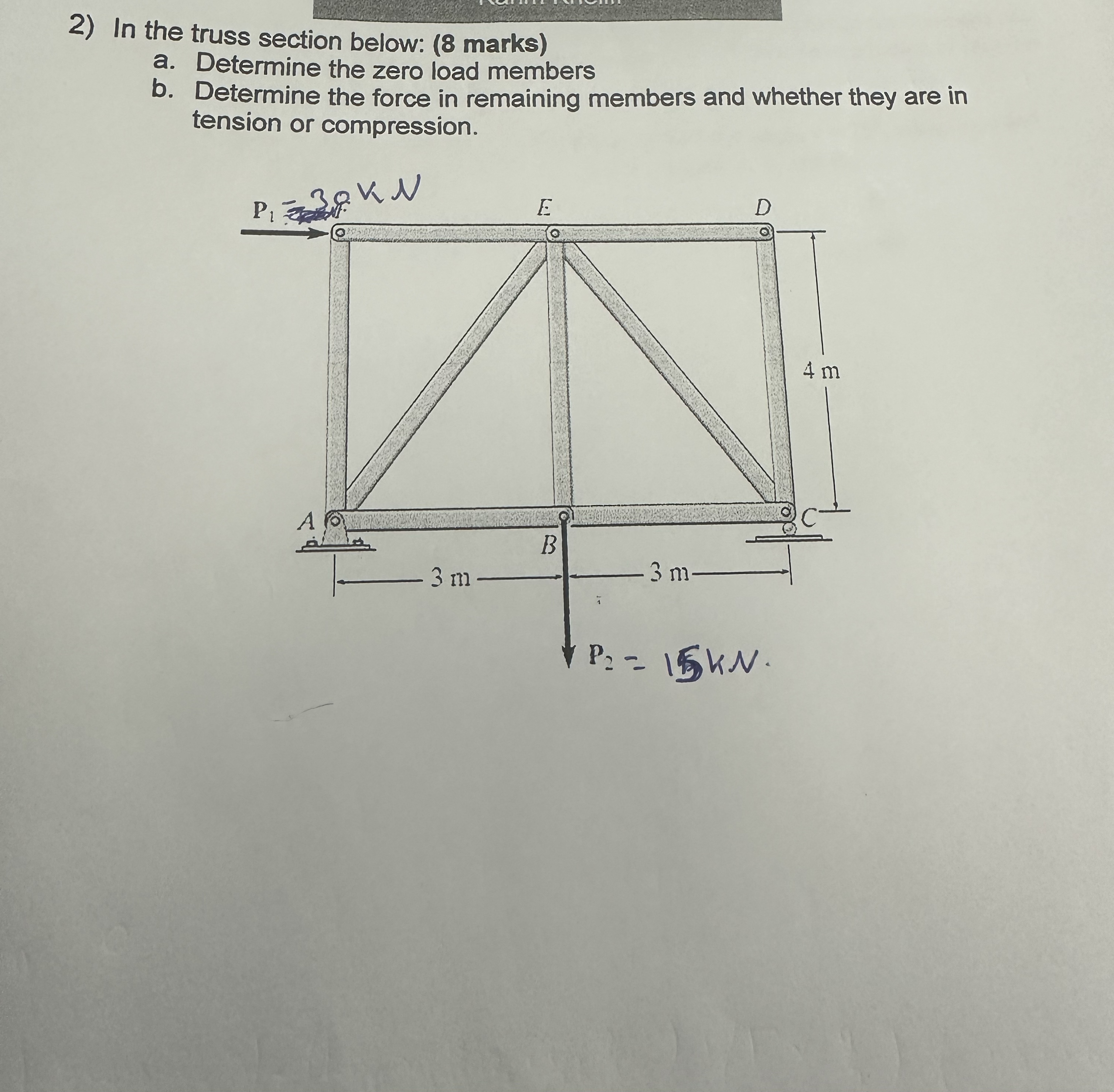 In the truss section below: ( 8 marks ) a .