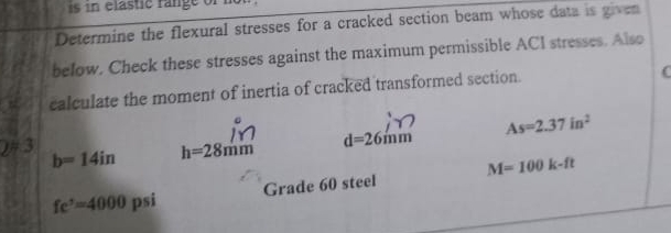 Determine the flexural stresses for a cracked