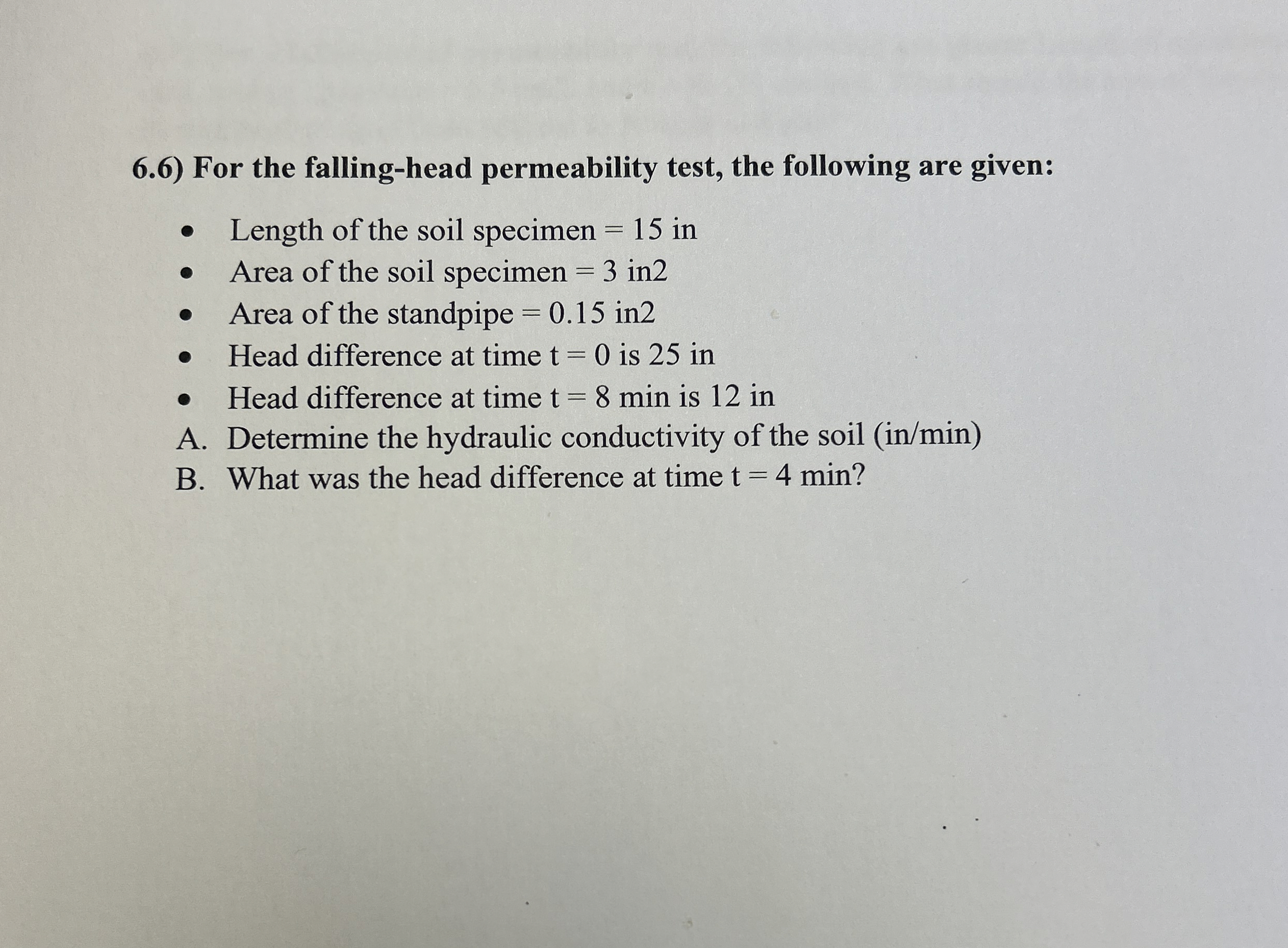 6 . 6 ) For the falling - head permeability test,