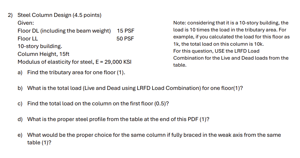 2 ) Steel Column Design ( 4 . 5 points ) Given:
