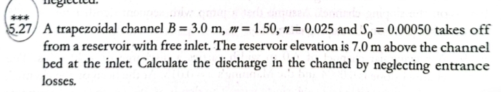 5 . 2 7 A trapezoidal channel B = 3 . 0 m , m = 1