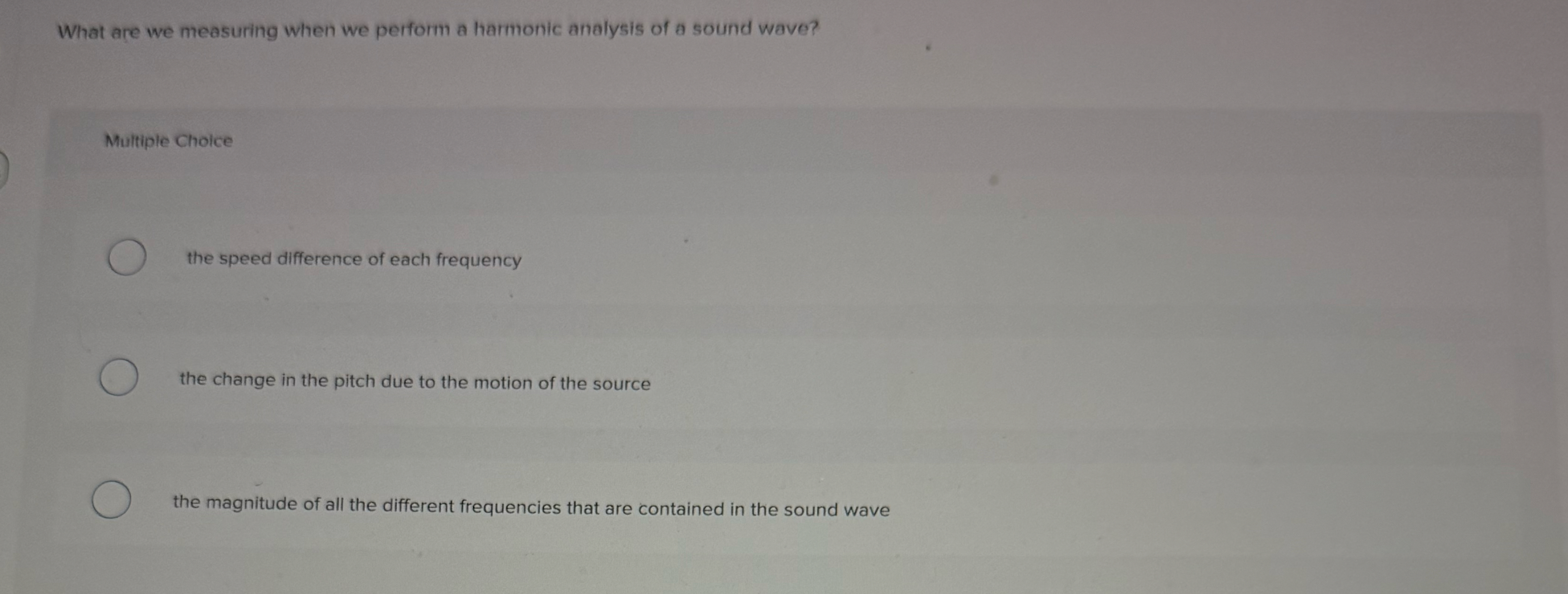 What are we measuring when we perform a harmonic