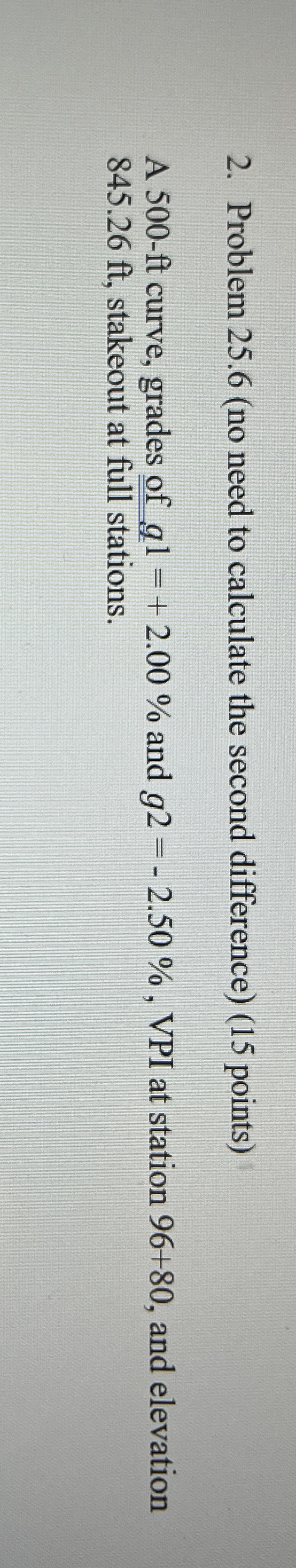 Problem 2 5 . 6 ( no need to calculate the second