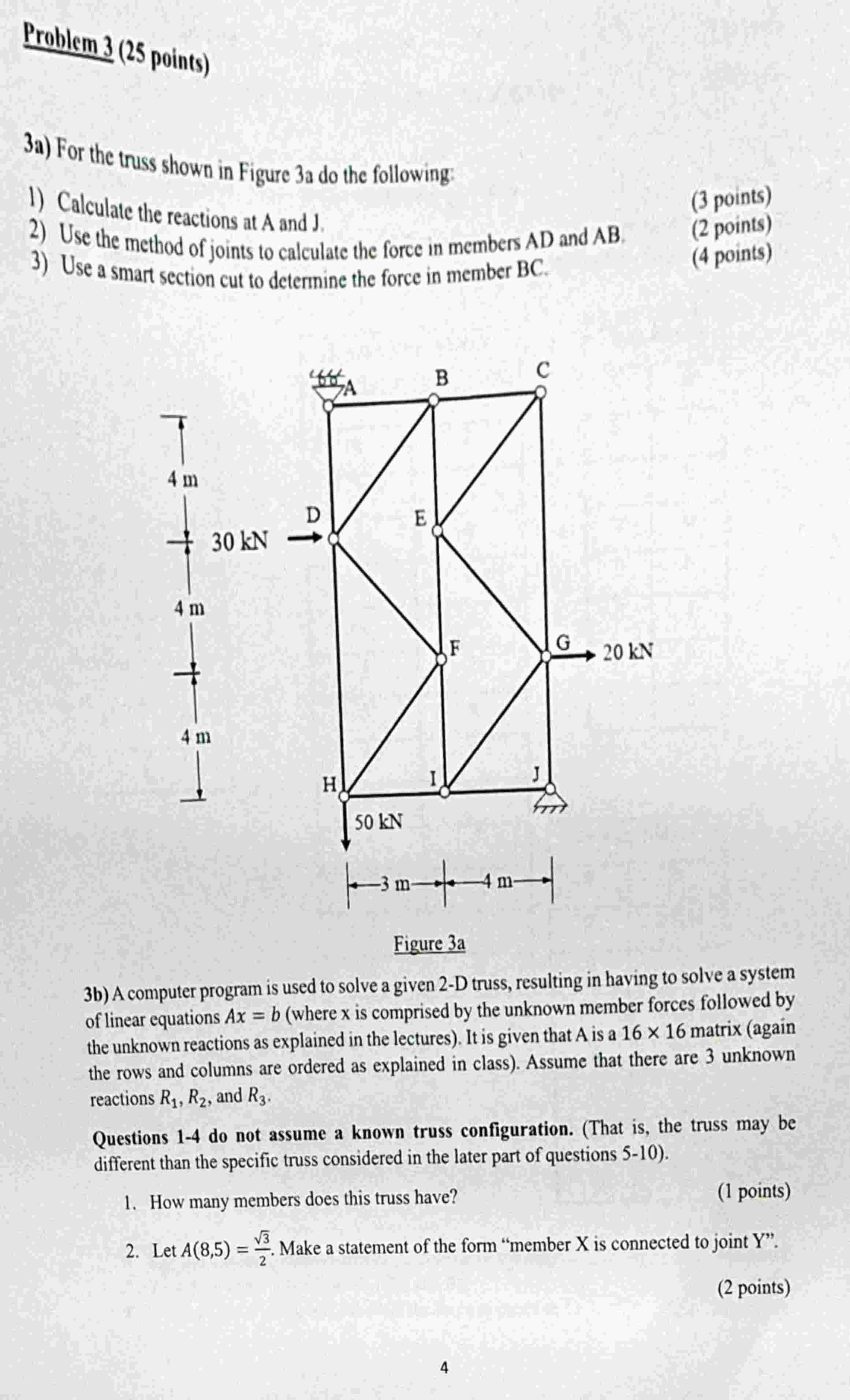 Problem 3 ( 2 5 points ) 3 a ) For the truss