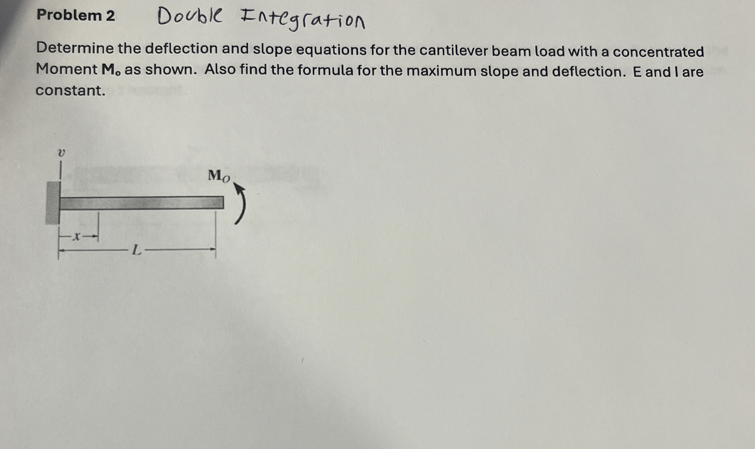 Problem 2 Double Integration Determine the
