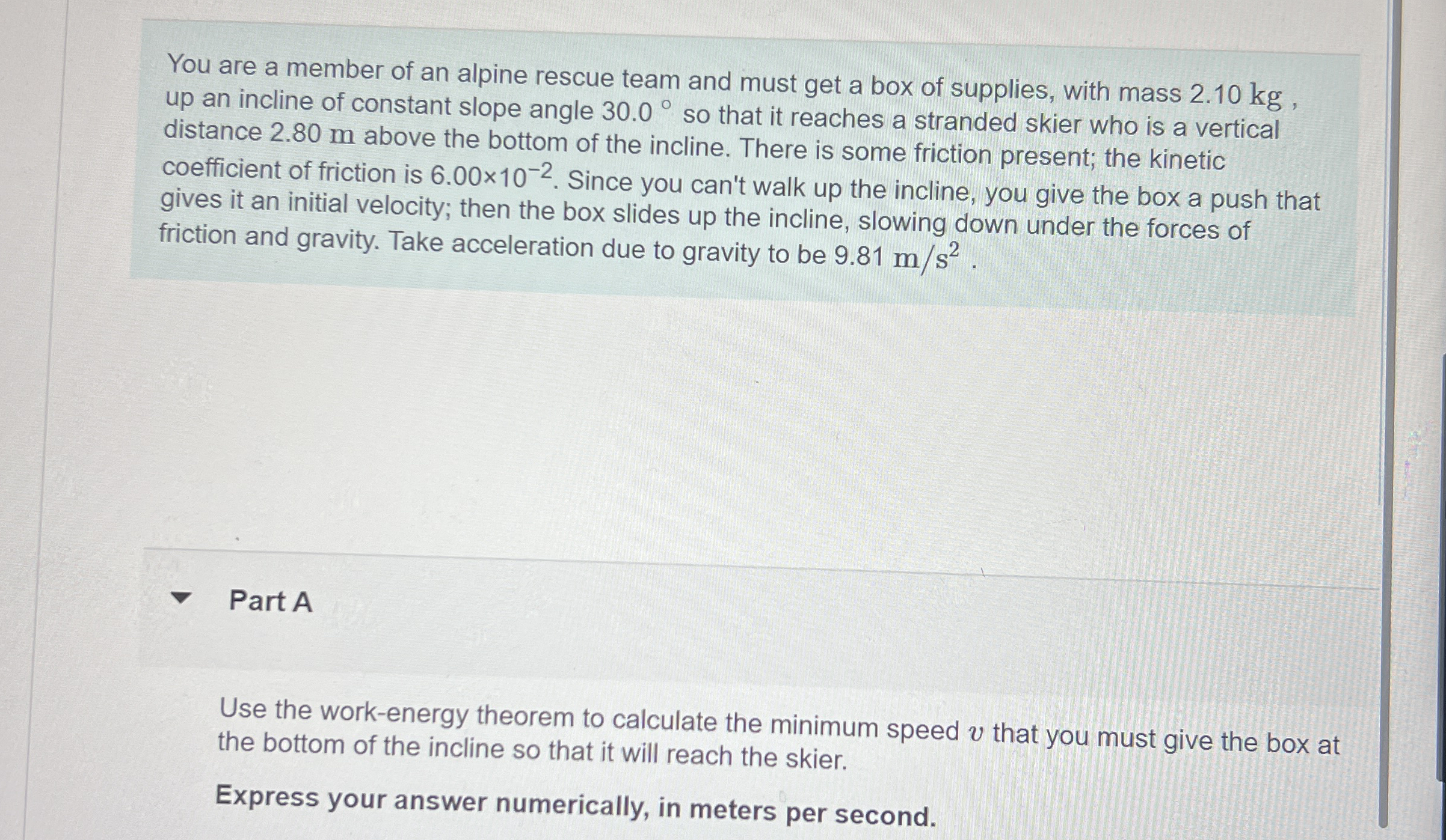 You are a member of an alpine rescue team and