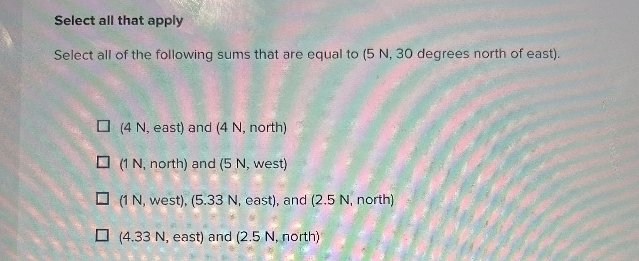 Select all that apply Select all of the following