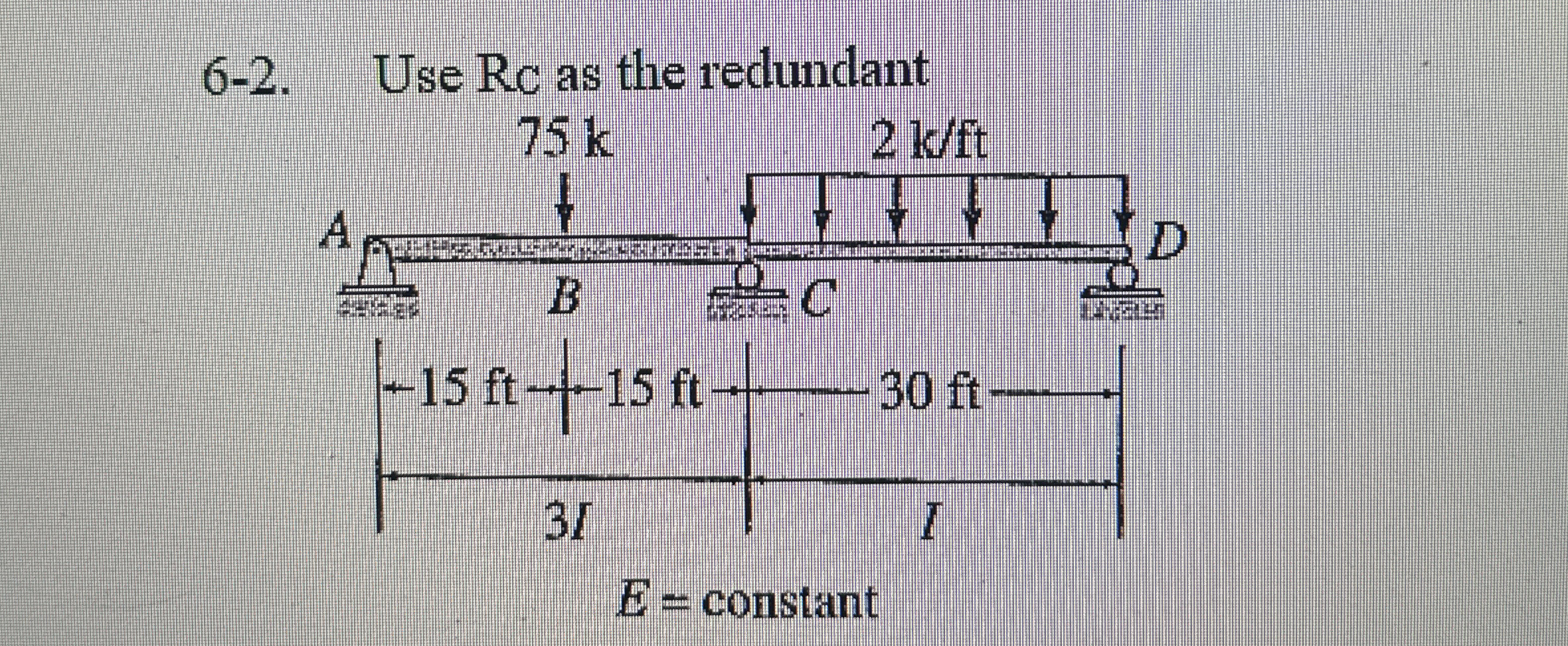 6 - 2 . Use Rc as the redundant Use the force