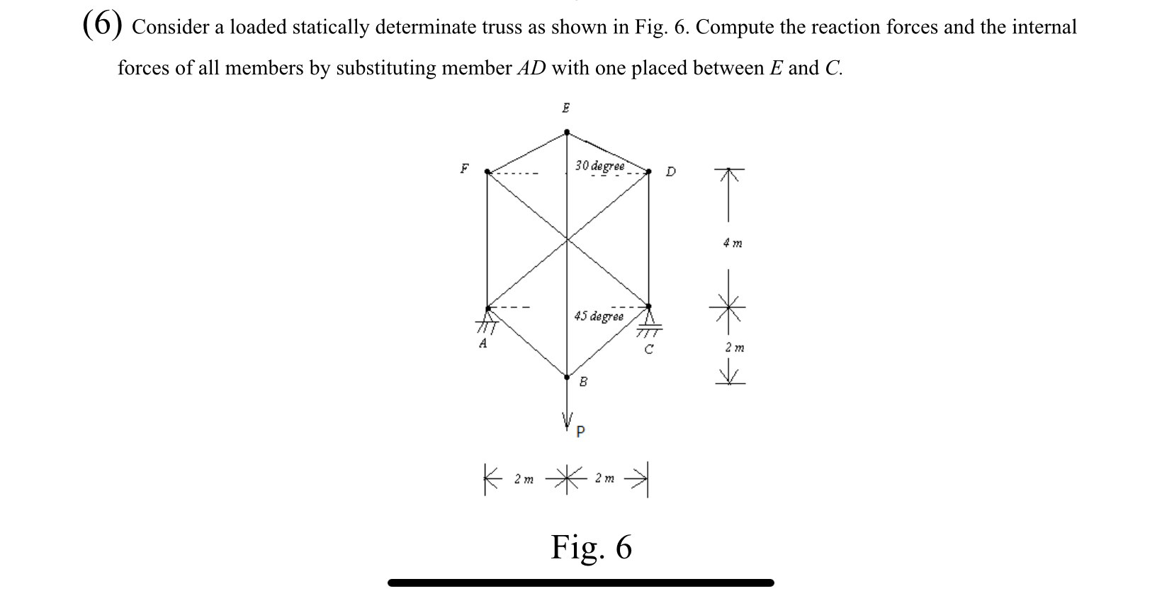 ( 6 ) Consider a loaded statically determinate