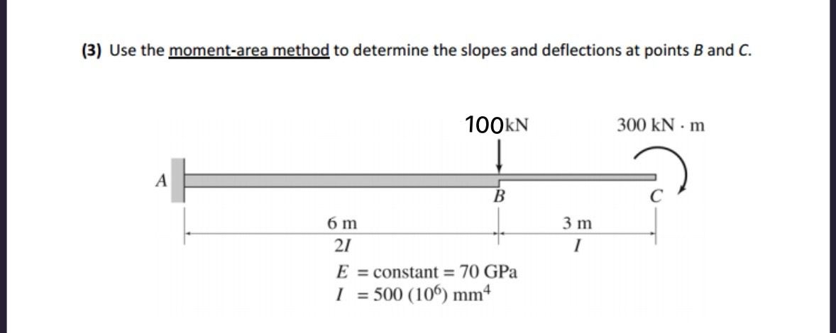 ( 3 ) Use the moment - area method to determine