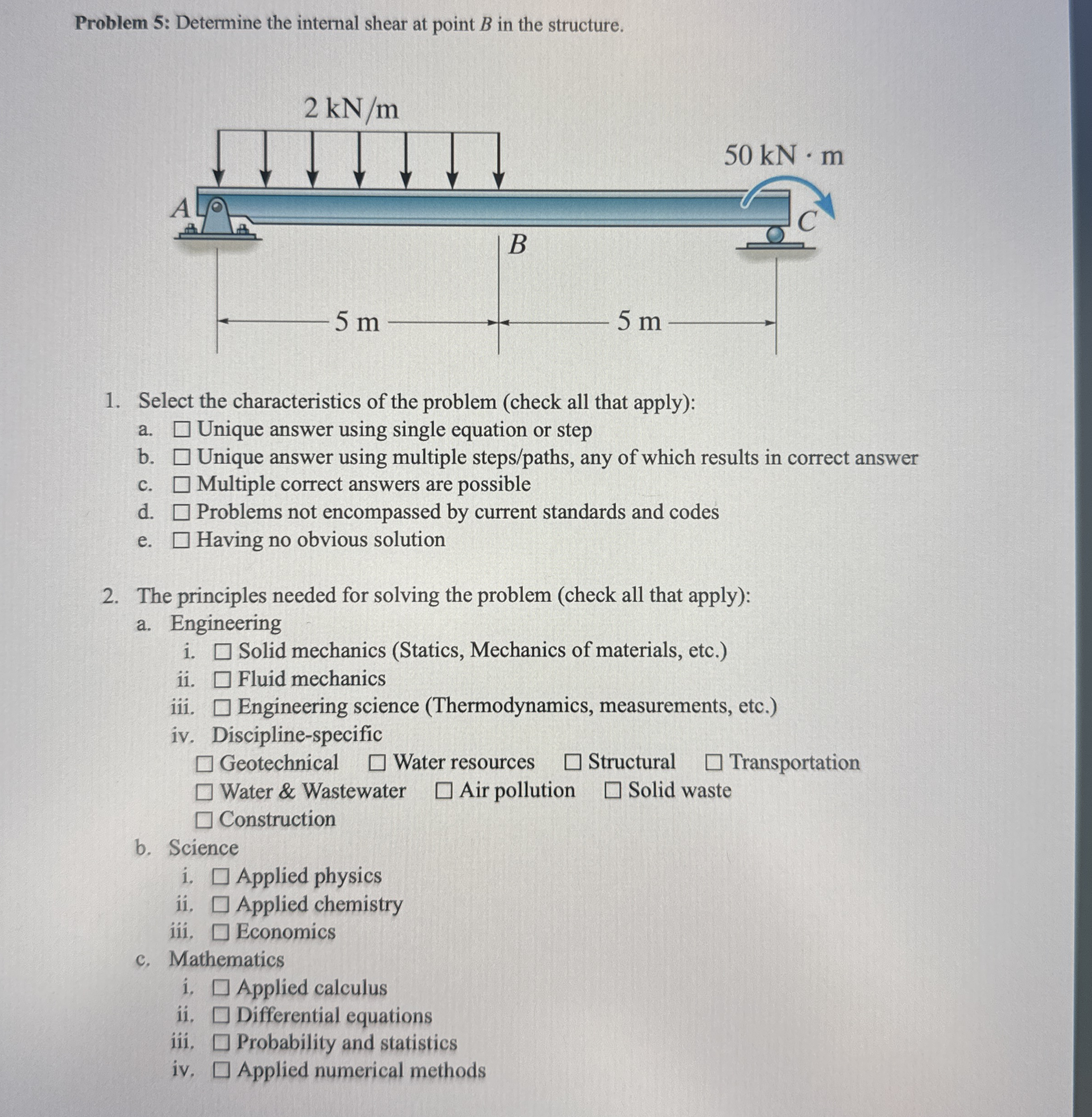 Problem 5 : Determine the internal shear at point