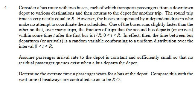 4 . Consider a bus route with two buses, each of