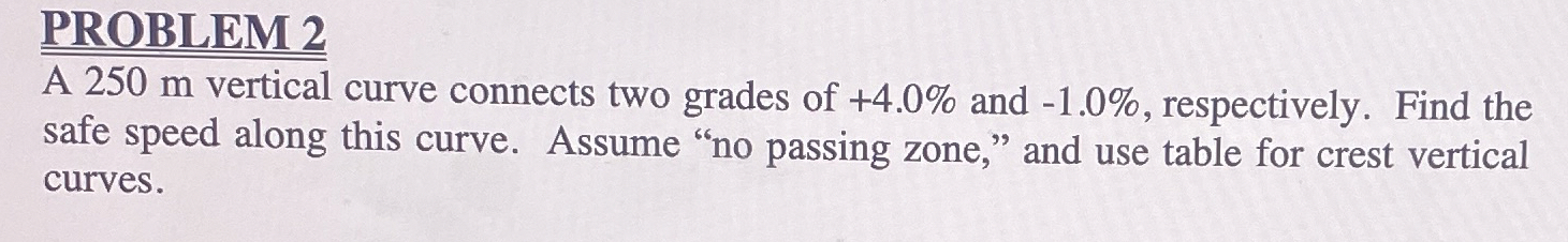 PROBLEM 2 A 2 5 0 m vertical curve connects two
