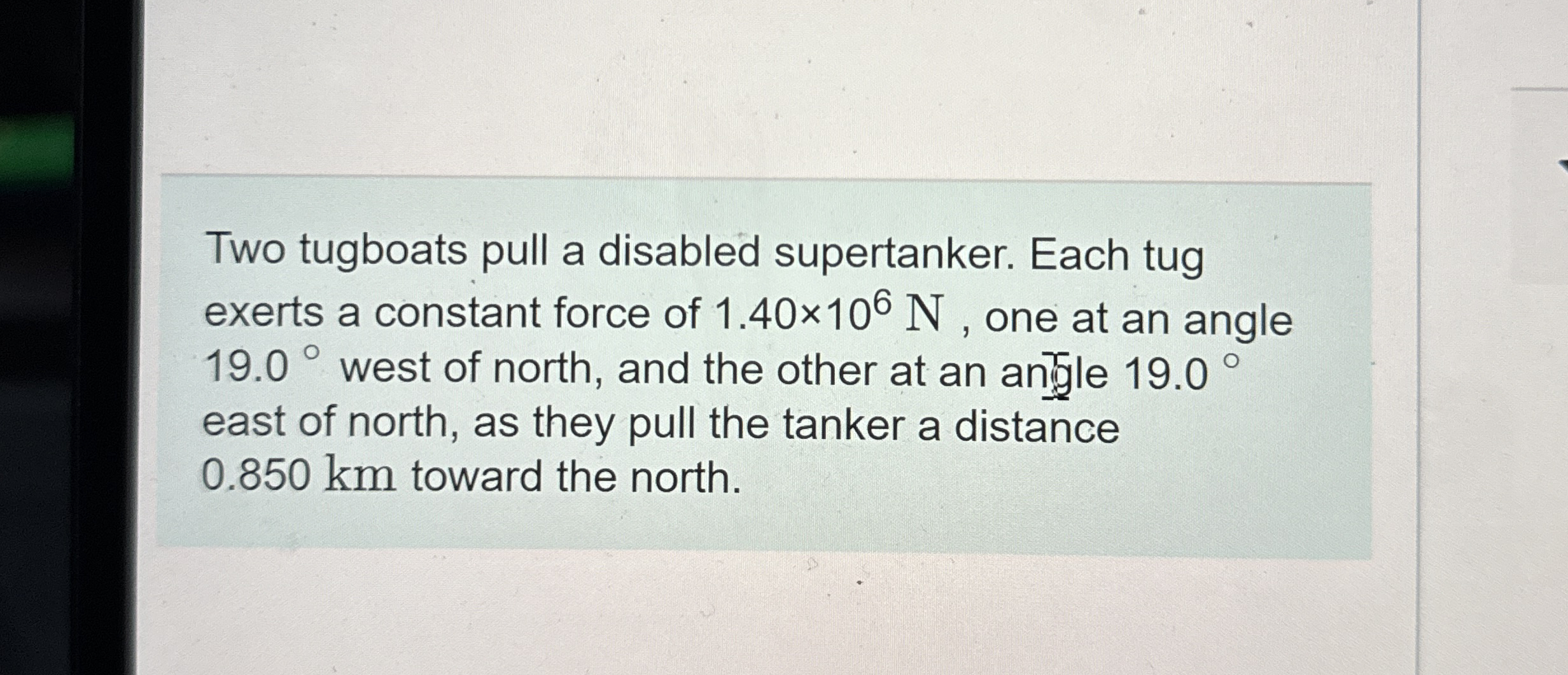 Two tugboats pull a disabled supertanker. Each