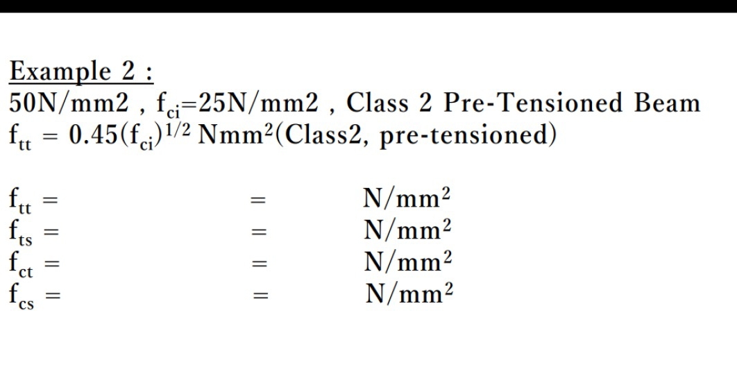 Example 2 : 5 0 N / mm 2 , f c i = 2 5 N m m 2 ,